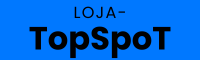 Loja-TopSpoT! Onde Comprar é Top!